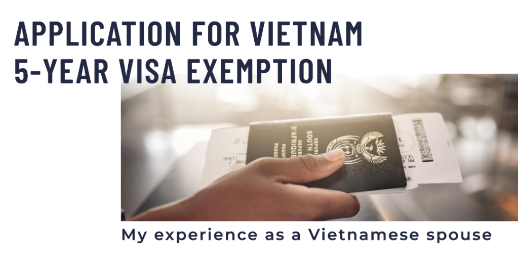 Kinh nghiệm tự xin miễn thị thực 5 năm tại VN cho chồng/ vợ là người nước ngoài